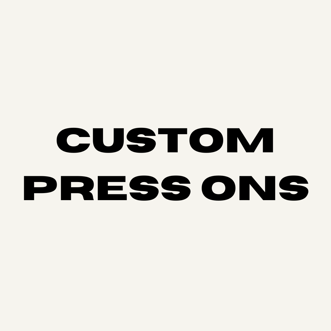 Custom Press Ons